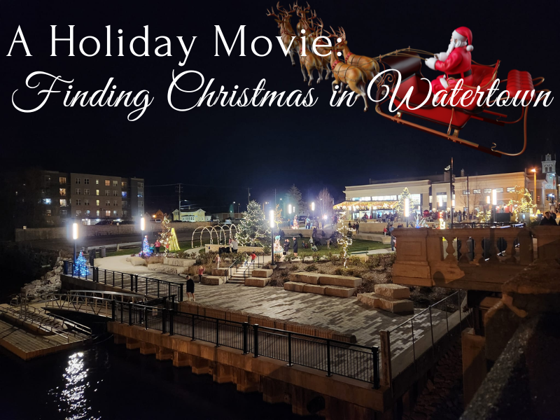 A Holiday Movie: Finding Christmas in Watertown